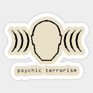 Psychic Terrorism Sticker